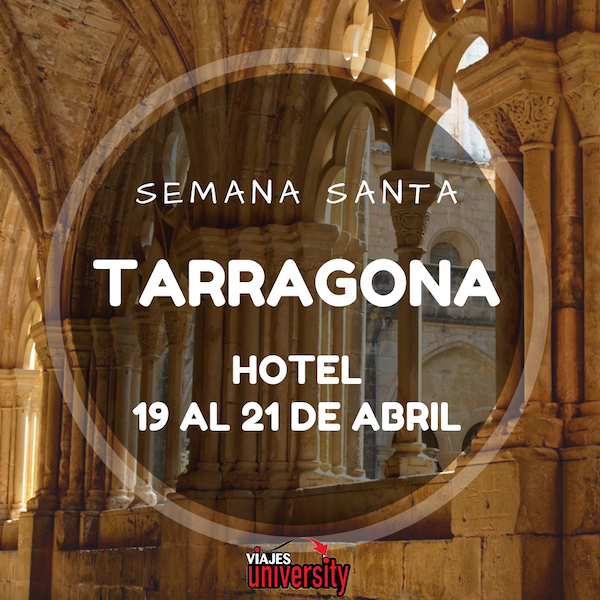 Oferta Semana Santa en Tarragona